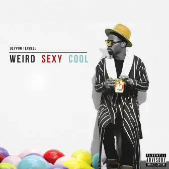 Weird Sexy Cool by Devvon Terrell