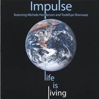 Life Is Living by Impulse