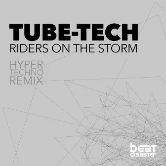 Riders on the Storm by Tube-Tech