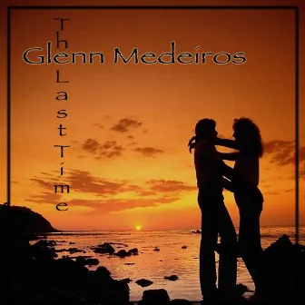 The Last Time by Glenn Medeiros