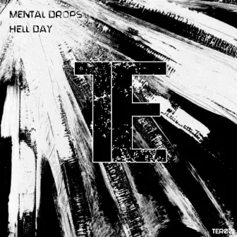 Hell Day by Mental Drops