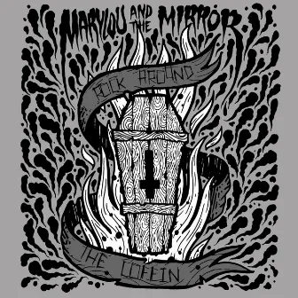 Rock Around the Coffin by Marylou & The Mirror