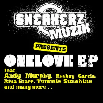 Sneakerz MUZIK Presents One Love by 