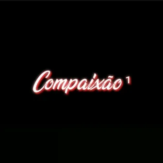 Compaixão ¹ by YagoIronzs