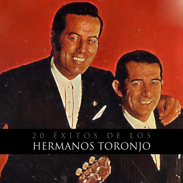 20 Éxitos de los Hermanos Toronjo