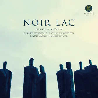 Noir Lac by Ensemble Sequenza 9.3