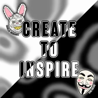 Create to Inspire by King Cheeko