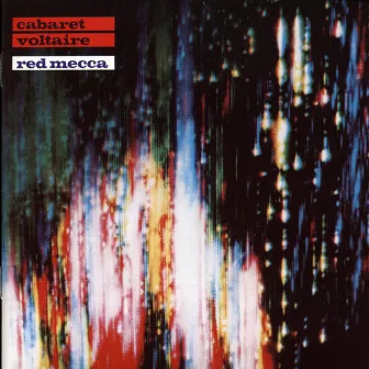 Red Mecca by Cabaret Voltaire