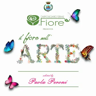 Il fiore nell'arte (Selected by Paola Peroni) by Paola Peroni