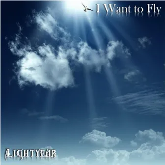 I Want to Fly by Lightyear