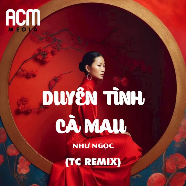 Duyên Tình Cà Mau (Remix)