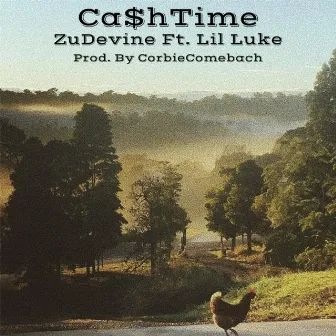 Ca$htime by ZuDevine