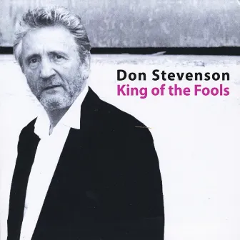 King of the Fools by Don Stevenson