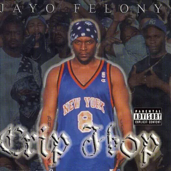 Crip Hop by Jayo Felony