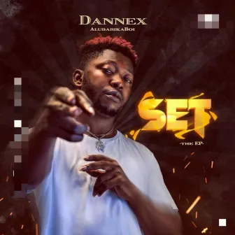 SET THE EP by Dannex