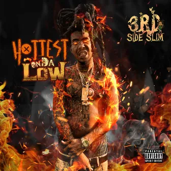 Hottest on da Low by 3rd Side Slim