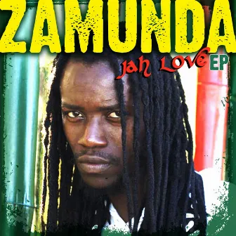 Zamunda EP - Jah Love by Zamunda