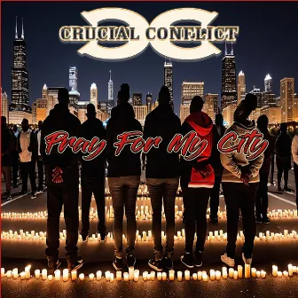 Pray For My City by Crucial Conflict