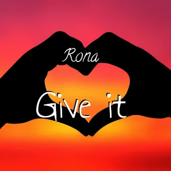 Give It by Rona