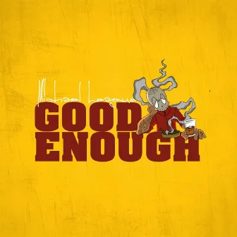 Good Enough by Michael League