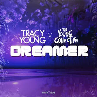 Dreamer by The Young Collective