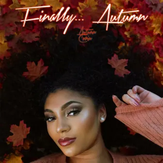 Finally... Autumn by Autumn Corin