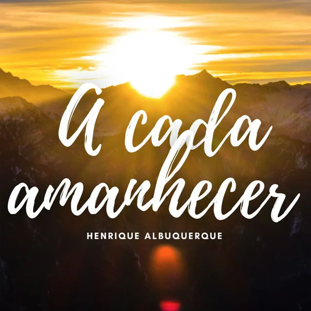 A Cada Amanhecer