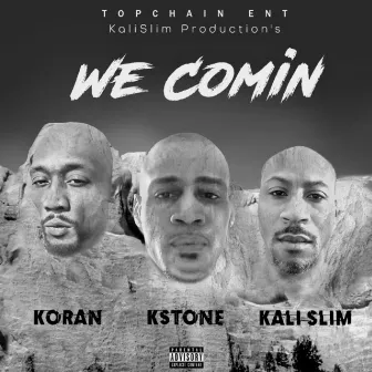 We Comin' (Remix) by Kalislim