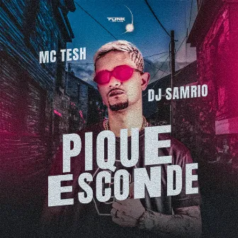 Pique Esconde na B by Mc Tesh