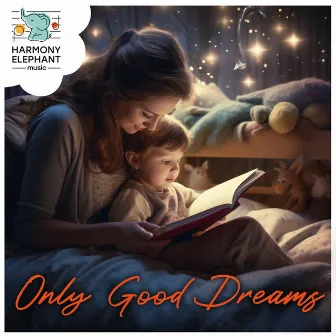 Lullaby Waltz for Babies by Only Good Dreams