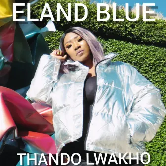 Eland Blue Thando Lwakho by Eland Blue