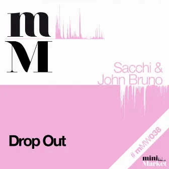 Drop Out by Sacchi