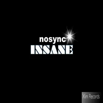 Insane by No Sync