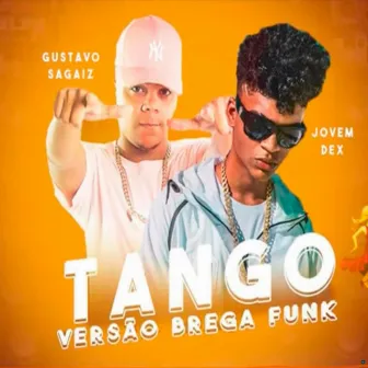 Tango (Brega Funk) by Gustavo Sagaiz