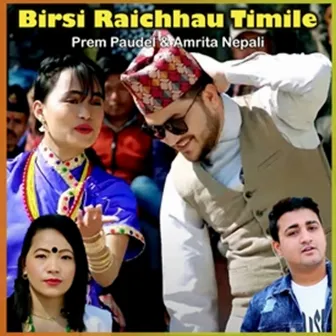 Birsi Raichhau Timile by Badal Bk