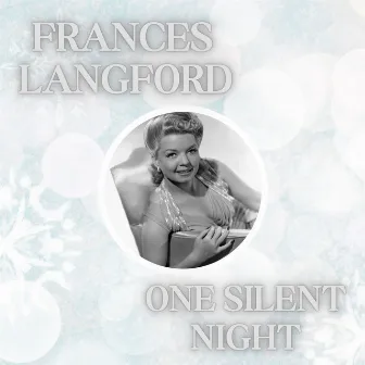 One Silent Night by Frances Langford