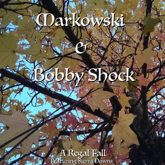 A Regal Fall by Bobby Shock