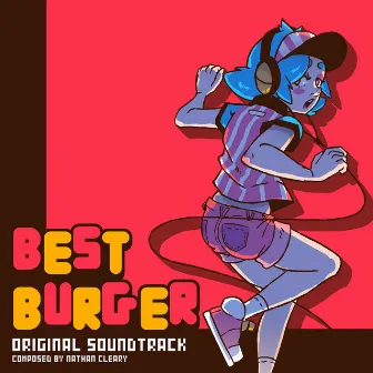 Best Burger (Original Soundtrack) by Nathan Cleary Music!