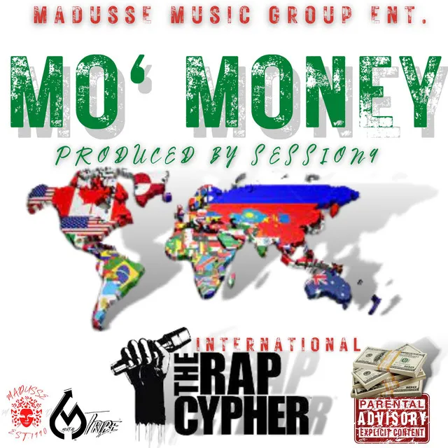 Mo' Money - International Cypher