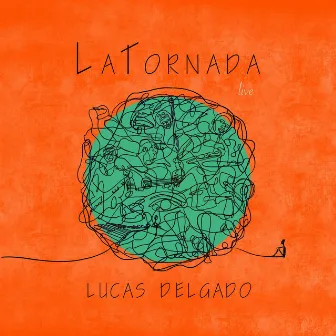 La Tornada (Live) by Lucas Delgado