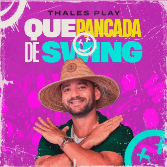 Que Pancada de Swing by Thales Play