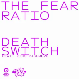 Death Switch (feat. King Kashmere) by The Fear Ratio