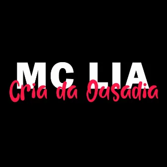 Cria da Ousadia by MC Lia