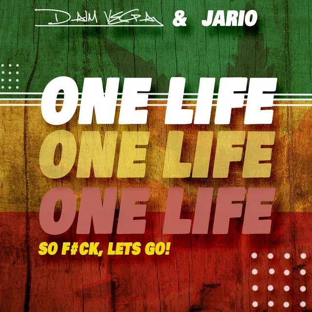 One Life, So F#ck Lets Go (Reggae Edit)