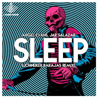 Sleep (Johneiker Barajas Remix) by Jar Salazar