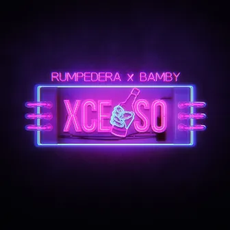 Xceso by Rumpedera