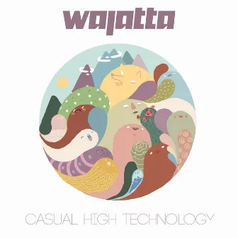 Casual High Technology by Wajatta