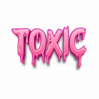 Toxic. by Chez