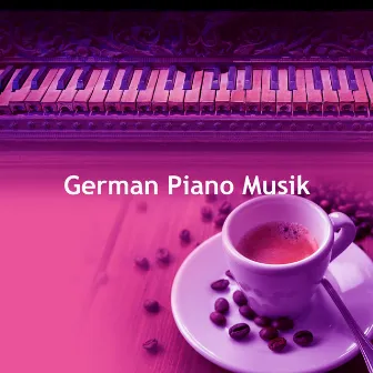 German Piano Musik by Klaviermusik