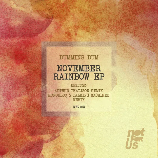 November Rainbow - Talking Machines & Monobloq Remix